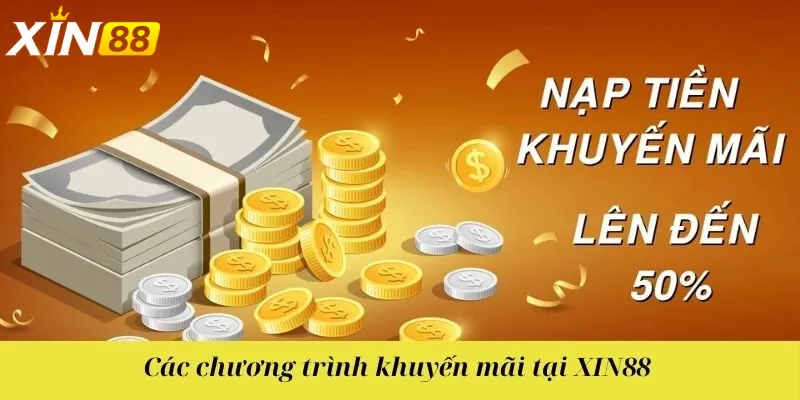 Ưu Đãi Hấp Dẫn Dành Riêng Cho Người Dùng Nạp Tiền Xin88