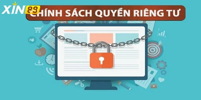 Vì sao người chơi nên quan tâm đến Quyền Riêng Tư Xin88 trước khi đăng ký?